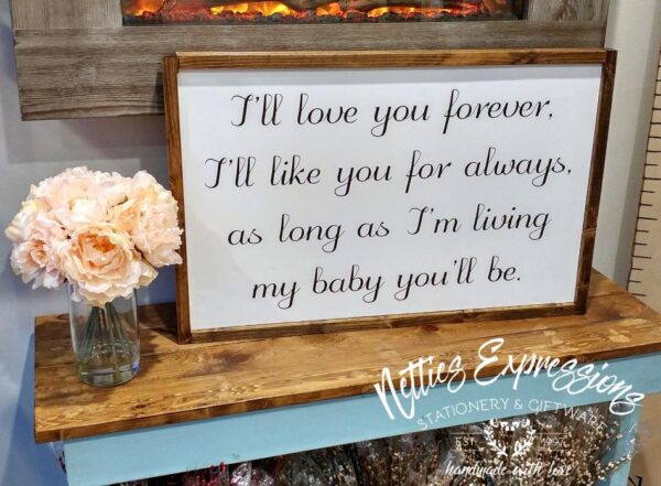 I_ll_love_you_forever_-_16x25.25_Framed_Wood_Sign_dfc1c0eb-ce5b-4cc6-949b-6571718d1d32 I'll love you forever - Rustic Wood Sign - Netties Expressions