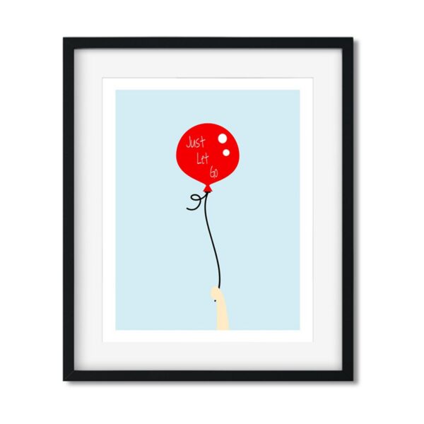 Just-let-go-8x10-Frame_8ad9e812-423b-48a8-8be1-dc0c8aeb5ee4 Just Let go - Art Print - Netties Expressions Prints