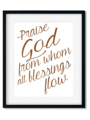 Praise-God-8x10-Frame_cd70325e-c9b2-4a72-8949-7cd0138faf5a Praise God - Art Print - Netties Expressions Prints