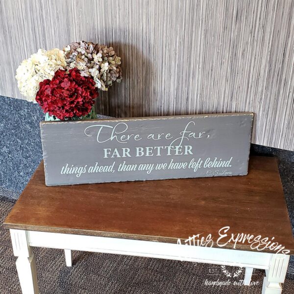 There-is-far-far-8x22-elefante-mountainhaze-1_88b31844-5048-4cff-8ad4-1eccd9049fab There are far, far better things ahead - Rustic Wood Sign - Netties Expressions