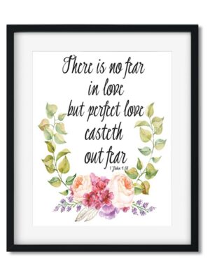There-is-no-fear-in-love-8x10-frame_20a31e65-1b60-4743-879e-46849441e728 There is no fear in love - Art Print - Netties Expressions Prints