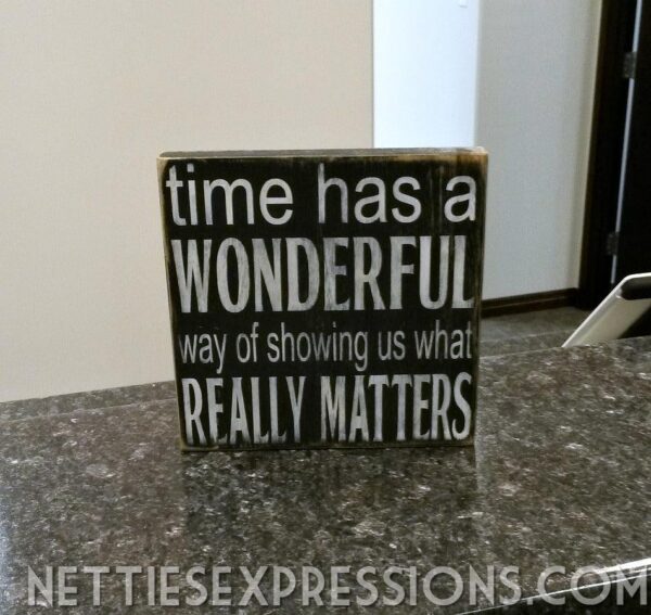 Timehasawonderfulway Time has a wonderful way - Rustic Wood Sign - Netties Expressions