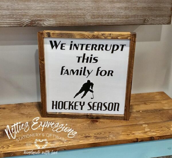 We_interrupt_this_family_-_hockey_-_12x12_Framed_Wood_Sign_cb34fa76-ff60-4b59-8dda-96ff6d312d54 We interrupt for hockey season - Rustic Wood Sign - Netties Expressions