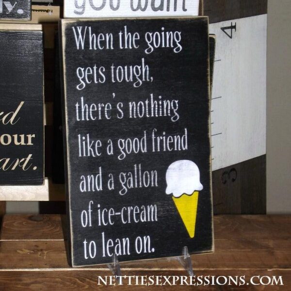 Whenthegoing When the going gets tough - Rustic Wood Sign - Netties Expressions
