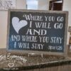WhereyougoIwillgoFramedSign2016 Where you go I will go - Rustic Wood Sign - Netties Expressions