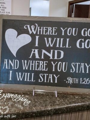 WhereyougoIwillgoFramedSign2016 Where you go I will go - Rustic Wood Sign - Netties Expressions
