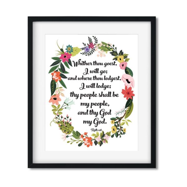 Whither-thou-goest-8x10-Frame1_dd7b4033-a3cb-400f-9cc2-d52aa198b068 Whither thou goest I will go - Art Print - Netties Expressions Prints