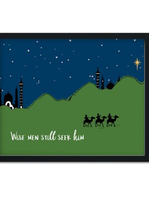 Wise Men Still Seek Him - Art Print - Netties Expressions Prints