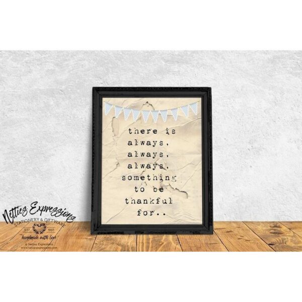 Always Something to be Thankful For - Art Print - Netties Expressions Prints