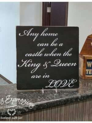 Any home can be a castle - Rustic Wood Sign - Netties Expressions