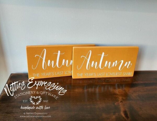 autumn-the-years-last-loveliest-smile-6x12-rustic-fall-wood-sign-wood-signs-2_c1a20e3d-ad48-49d9-a49f-b9dba2b367d6 Autumn The Year's Last - Rustic Fall Wood Sign - Netties Expressions