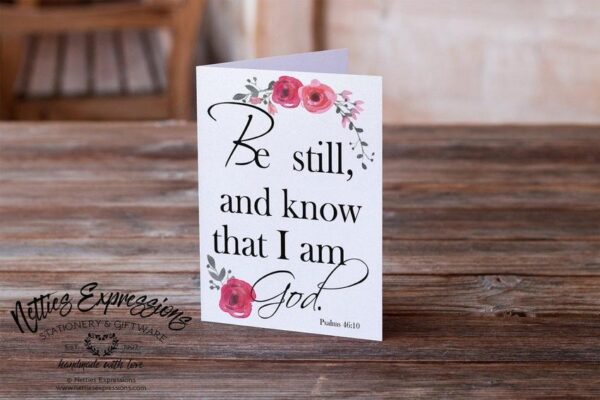 Be still and know - Greeting Card - Netties Expressions Cards