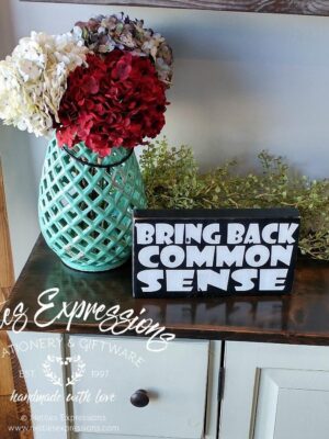 bring-back-common-sense-rustic-chunky-wood-sign-wood-signs_1881ed22-d6e9-476a-b41a-be5b3b366371 Bring back common sense - Rustic Chunky Wood Sign - Netties Expressions