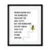 Aerodynammically the bumblebee shouldn't be able to fly 8x10 Art Print - Netties Expressions Prints