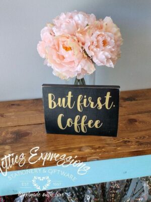 but-first-coffee-6x8-rustic-wood-sign-wood-signs_cb586442-61e4-44d4-b117-a4c1392d6017 But first coffee - Rustic Wood Sign - Netties Expressions