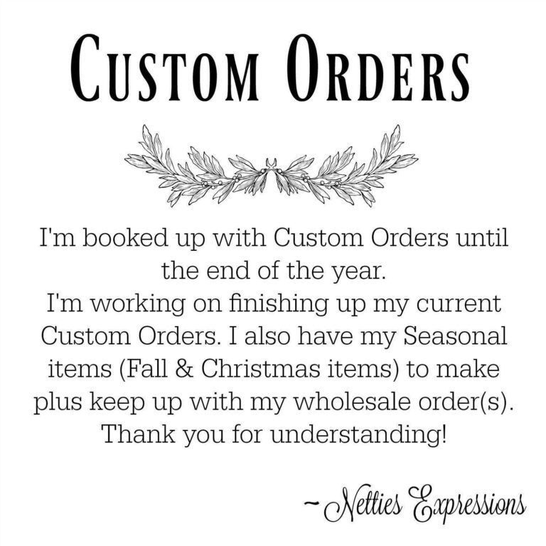 Custom Orders - Netties Expressions