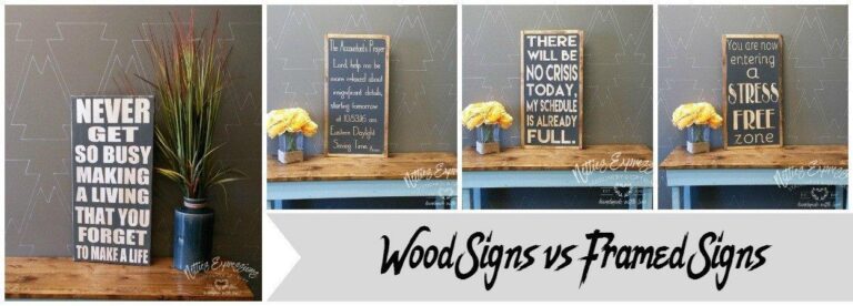 Wood Signs vs Framed Wood Signs - Netties Expressions