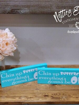 Chin up buttercup - Rustic Wood Sign - Netties Expressions