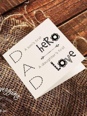 Dad - A son's first hero, A daughter's first love - Greeting Card - Netties Expressions