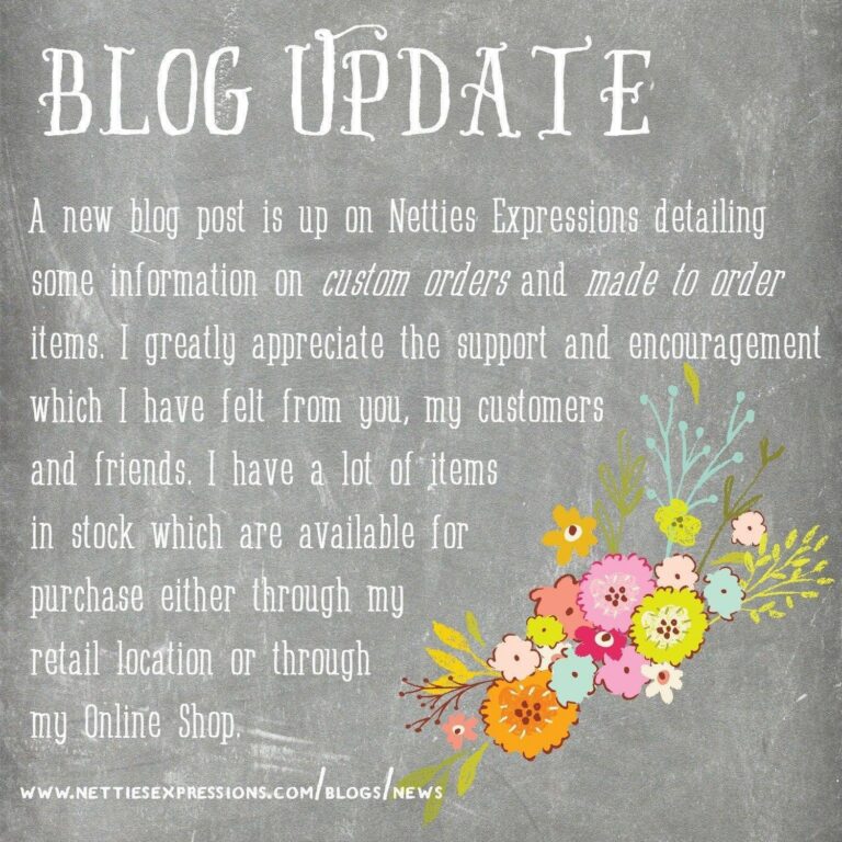 An update on custom orders - Netties Expressions