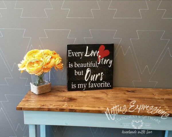 every-love-story-is-beautiful-but-ours-is-my-favorite-12x12-rustic-wood-sign-wood-signs_ec51c892-c4ca-490c-a38d-fc8cbd117357 Every love story is beautiful - Rustic Wood Sign - Netties Expressions