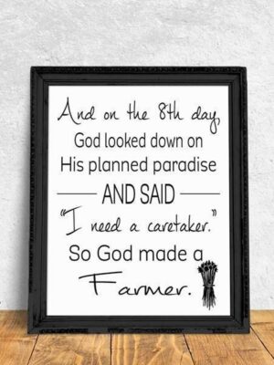 god-created-a-farmer-8x10-art-print-prints_7e002b58-979b-40de-86d5-38242febf692 God Created a Farmer - Art Print - Netties Expressions