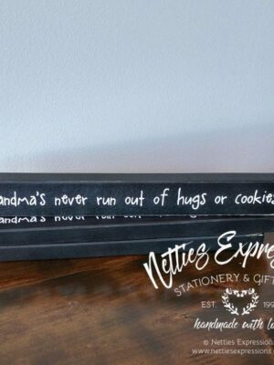 Grandma's never run out of hugs - Rustic Wood Sign - Netties Expressions