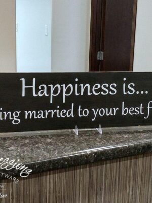 happiness-is-being-married-to-your-best-friend-6x24-rustic-wood-sign-wood-signs_0be0b34a-9557-4292-8684-888742a1c3a5 Happiness is being married to your best friend - Rustic Wood Sign - Netties Expressions