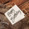 Happy Birthday - Greeting Card - Netties Expressions