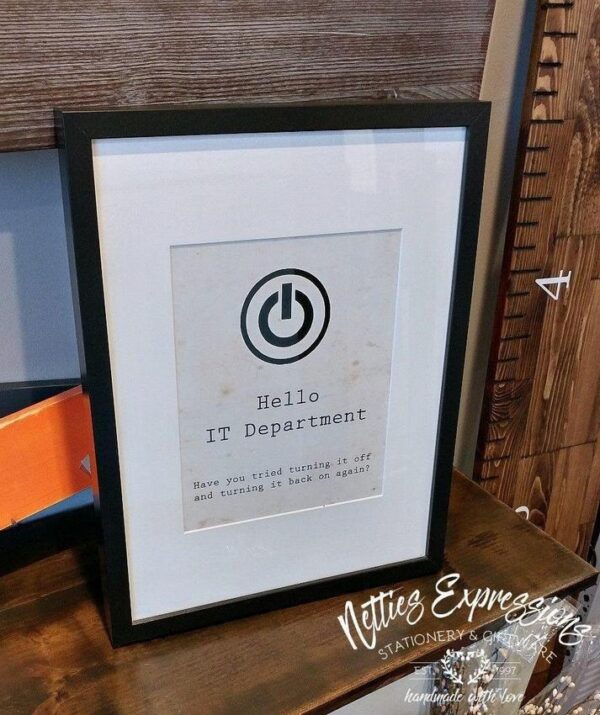 Hello IT Department - 12x16 Framed Print - Netties Expressions