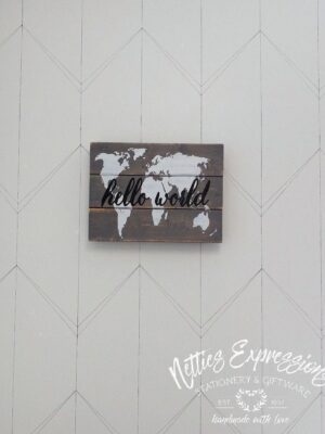 Hello World - Rustic Pallet Wood Sign - Netties Expressions