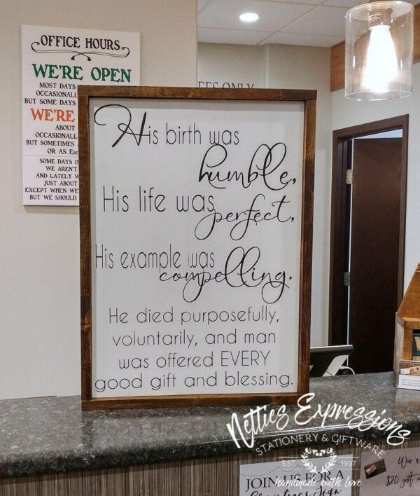 his-birth-was-humble-16x22-rustic-framed-wood-sign-wood-signs_723d6122-67d9-4a52-861d-8ee508c301b0 His birth was humble - Rustic Wood Sign - Netties Expressions