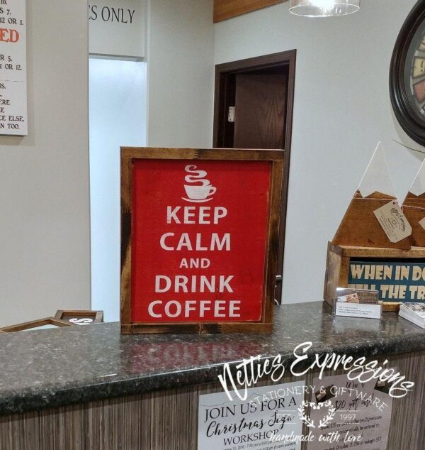 Keep Calm and Drink Coffee - Rustic Wood Sign - Netties Expressions
