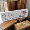 o-come-let-us-adore-him-4x12-rustic-wood-christmas-sign-wood-signs-2_41dbe94d-a128-4974-9c2d-0781ee90d4e6 O Come let us adore Him - Rustic Wood Christmas Sign - Netties Expressions
