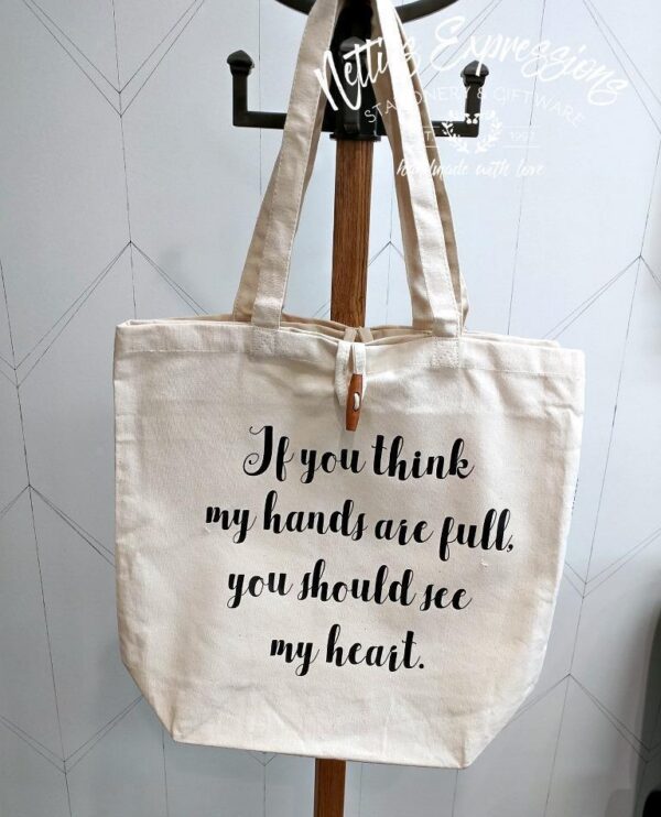 recycled-cotton-tote-bag-if-you-think-my-hands-are-full-bags-2_2729fd92-f83d-44a5-a7a8-c451aa8a6f05 If you think my hands are full - Recycled Cotton Tote Bag - Netties Expressions