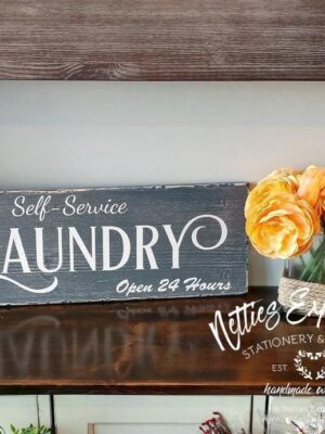 Self-Service Laundry Open 24 Hours - Rustic Wooden Sign - Netties Expressions
