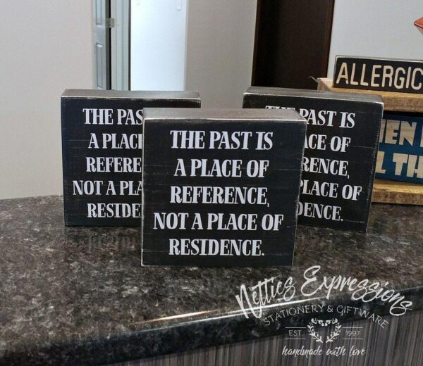 the-past-575x575-rustic-chunky-wood-sign-wood-signs_3bf8554b-c947-42e1-8d78-cc018109a6d9 The Past - Rustic Chunky Wood Sign - Netties Expressions