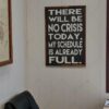 there-will-be-no-crisis-today-20x30-rustic-framed-wood-sign-wood-signs-3_7fe8dc2c-d262-4961-a7f1-1b43ae0b4b70 There will be no crisis today - Rustic Wood Sign - Netties Expressions