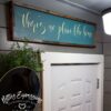 theres-no-place-like-home-8x40-peacock-lemongrass_cb50ba21-aaa8-4ae6-9ab1-3a1e125785cb There's no place like home - Rustic Wood Sign - Netties Expressions
