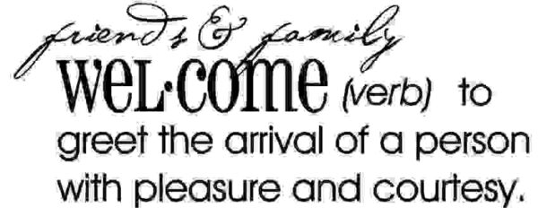 Welcome Definition - Netties Expressions
