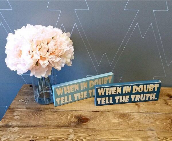 when-in-doubt-tell-the-truth-35x10-rustic-wood-sign-wood-signs_0c203fc9-c47c-445c-a911-913b66b15169 When in doubt tell the truth - Rustic Wood Sign - Netties Expressions Wood Signs