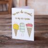 you-are-the-sprinkles-to-my-ice-cream-a6-loveromance-card-cards_15d9fd1e-981a-4218-af65-27bf134a25b4 You are the sprinkles to my ice-cream - Greeting Card - Netties Expressions Cards